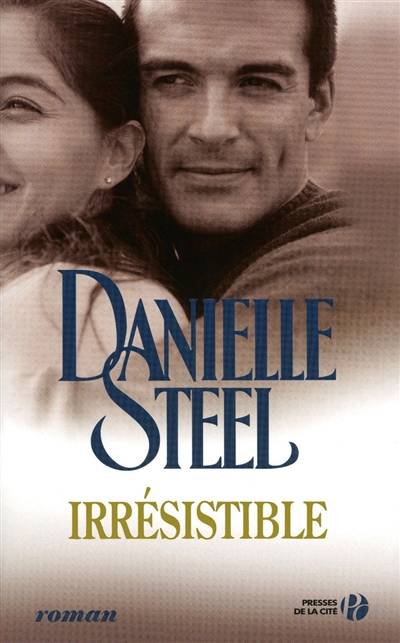 Irrésistible | Danielle Steel, Florence Bertrand