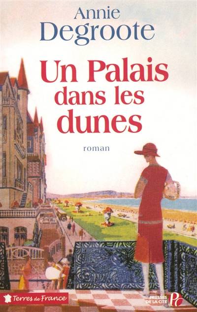 Un palais dans les dunes | Annie Degroote