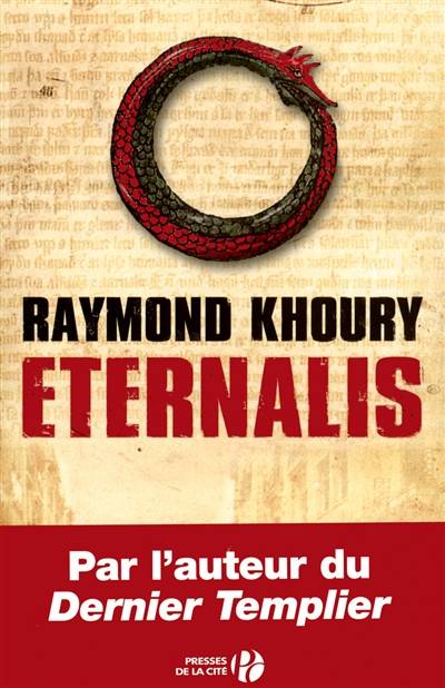 Eternalis | Raymond Khoury, Jacques-Hubert Martinez