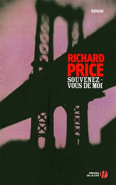 Souvenez-vous de moi | Richard Price, Jacques Martinache