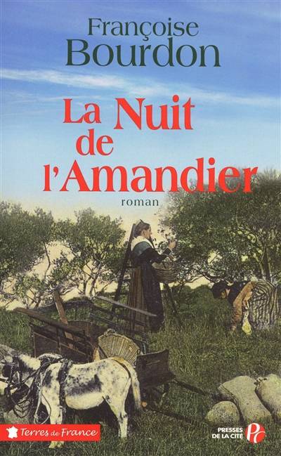 La nuit de l'amandier | Françoise Bourdon