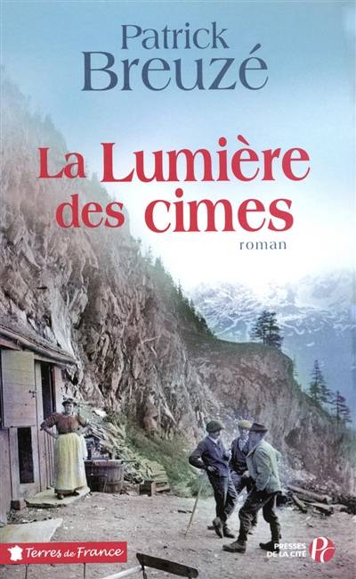 La lumière des cimes | Patrick Breuze