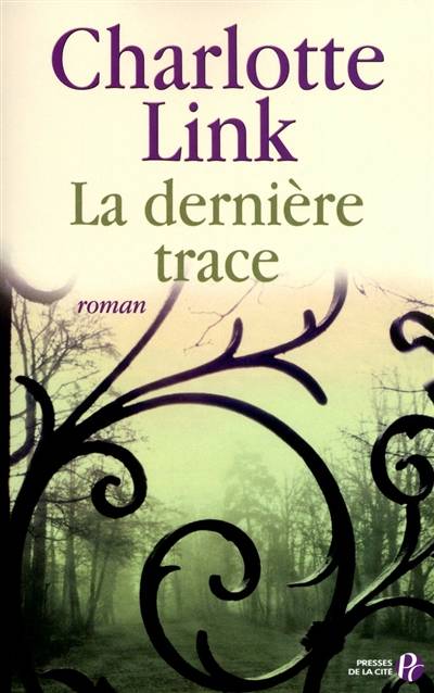 La dernière trace | Charlotte Link, Danièle Darneau