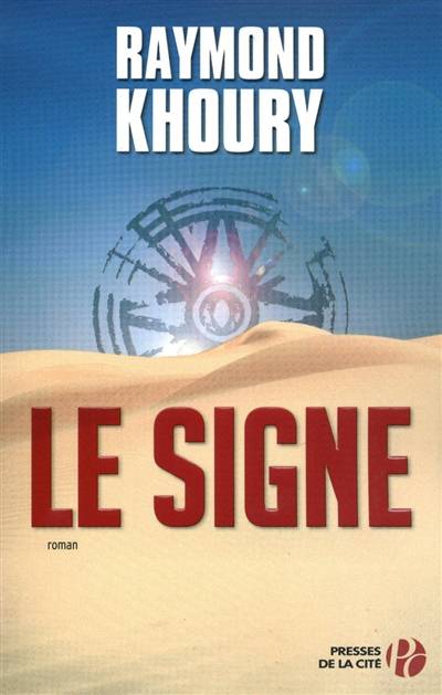 Le signe | Raymond Khoury, Jean Bonnefoy