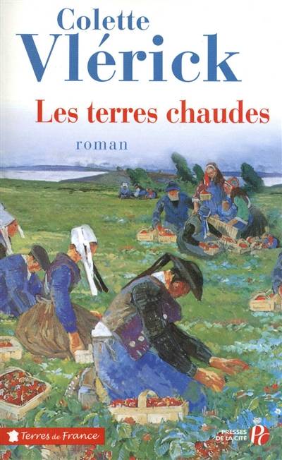 Les terres chaudes | Colette Vlérick