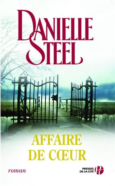 Affaire de coeur | Danielle Steel, Florence Bertrand