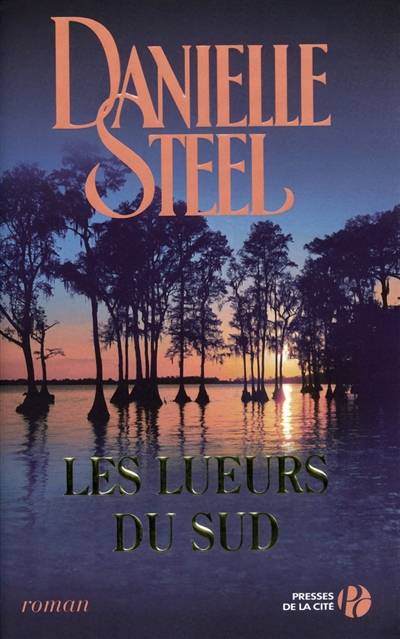 Les lueurs du Sud | Danielle Steel, Eveline Charlès