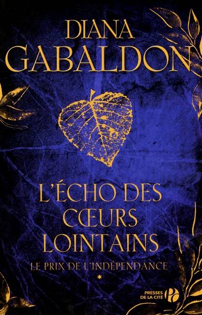 L'écho des coeurs lointains. Vol. 1. Le prix de l'indépendance | Diana Gabaldon, Philippe Safavi