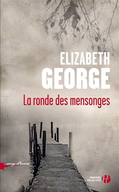 La ronde des mensonges | Elizabeth George, Isabelle Chapman