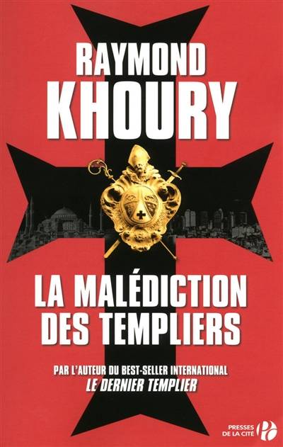 La malédiction des templiers | Raymond Khoury, Renaud Bombard