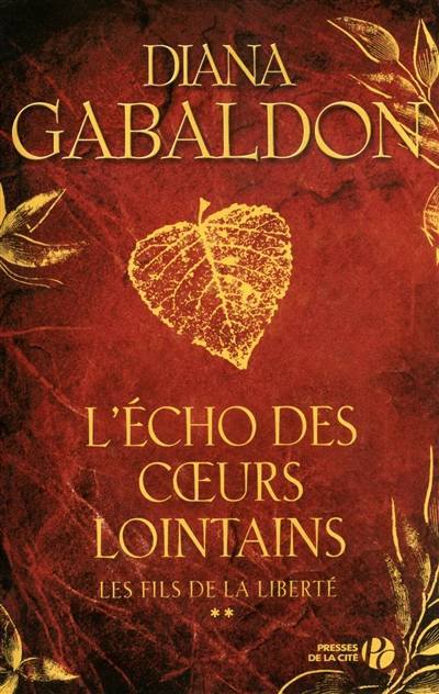 L'écho des coeurs lointains. Vol. 2. Les fils de la liberté | Diana Gabaldon, Philippe Safavi