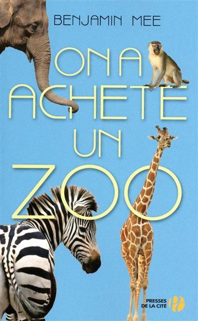 On a acheté un zoo : document | Benjamin Mee, Christine Barbaste