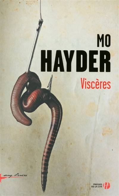 Viscères | Mo Hayder, Jacques Martinache