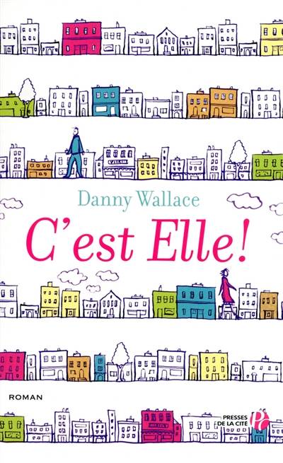 C'est elle ! | Danny Wallace, Christine Barbaste