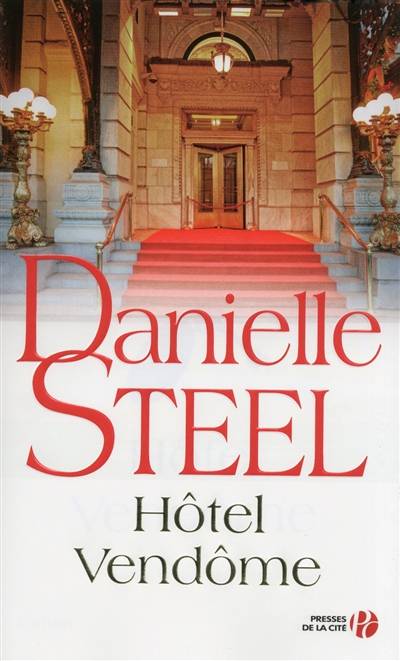 Hôtel Vendôme | Danielle Steel, Nelly Ganancia