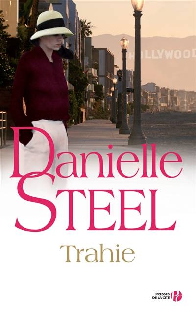 Trahie | Danielle Steel, Florence Bertrand