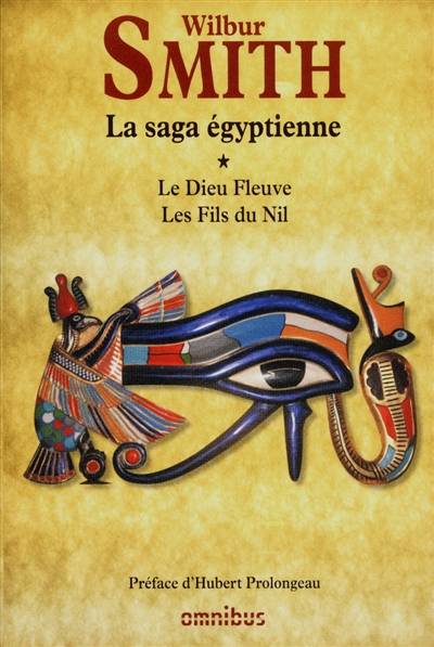 La saga égyptienne. Vol. 1 | Wilbur Smith, Hubert Prolongeau, Eric Lindor Fall, Thierry Piélat