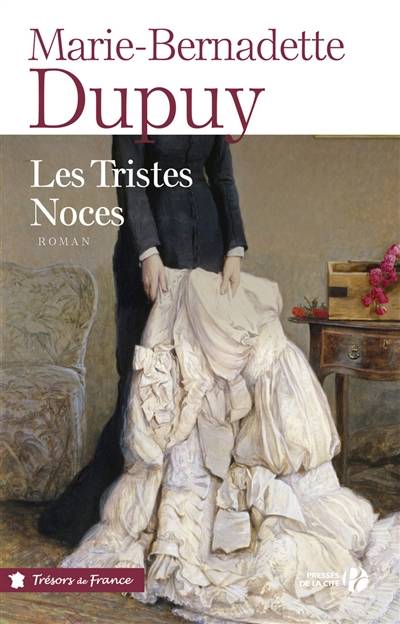 Les tristes noces | Marie-Bernadette Dupuy