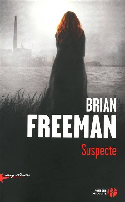 Suspecte | Brian Freeman, Patrick Dusoulier