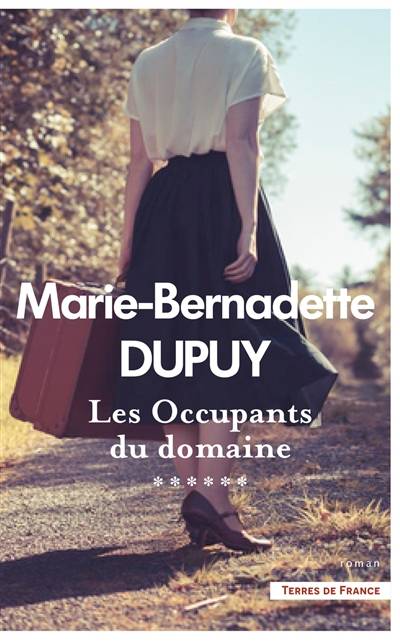 Les occupants du domaine | Marie-Bernadette Dupuy