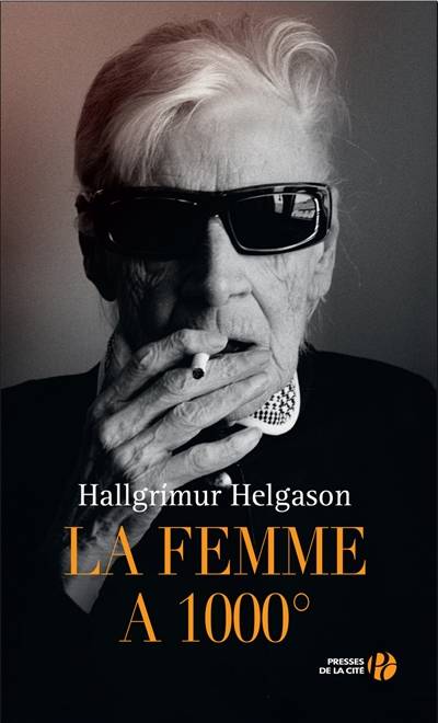 La femme à 1.000° | Hallgrimur Helgason, Jean-Christophe Salaün