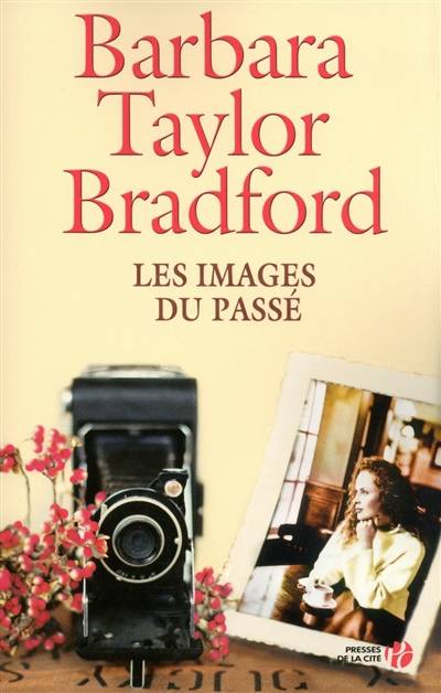 Les images du passé | Barbara Taylor Bradford, Colette Vlérick