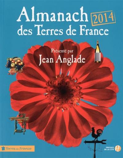 Almanach des terres de France 2014 | Jean Anglade