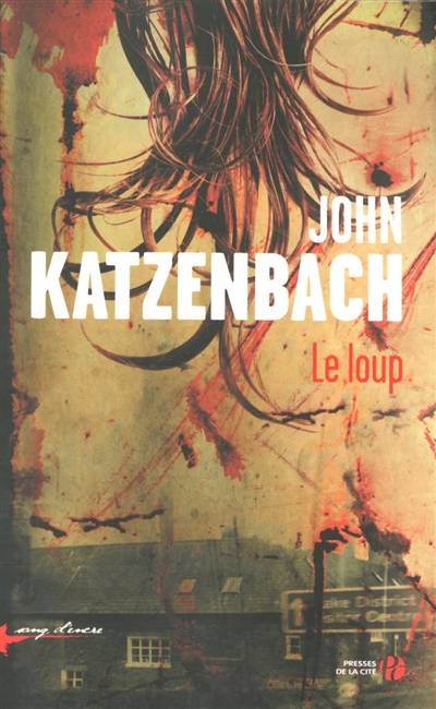 Le loup | John Katzenbach, Jacques Martinache