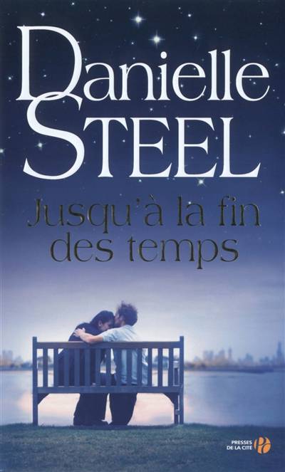 Jusqu'à la fin des temps | Danielle Steel, Caroline Bouet