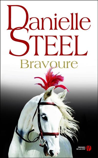 Bravoure | Danielle Steel, Sophie Pertus