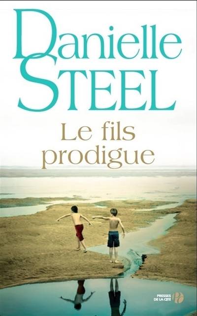 Le fils prodigue | Danielle Steel, Hélène Colombeau