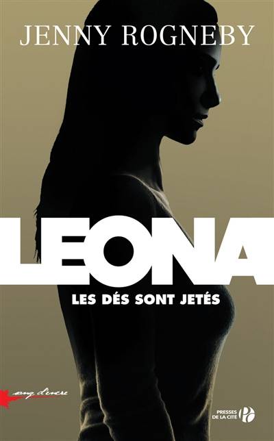 Leona. Les dés sont jetés | Jenny Rogneby, Lucas Messmer