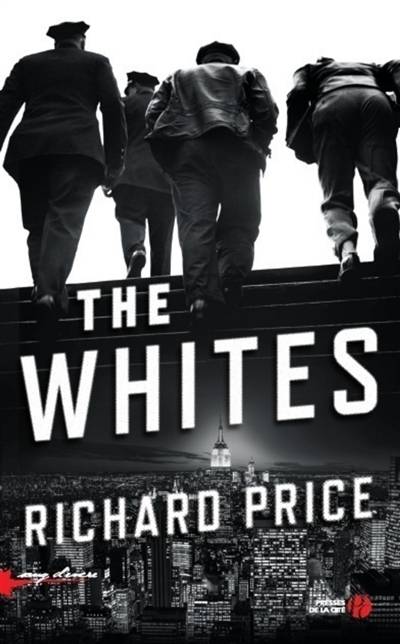 The Whites | Richard Price, Jacques Martinache