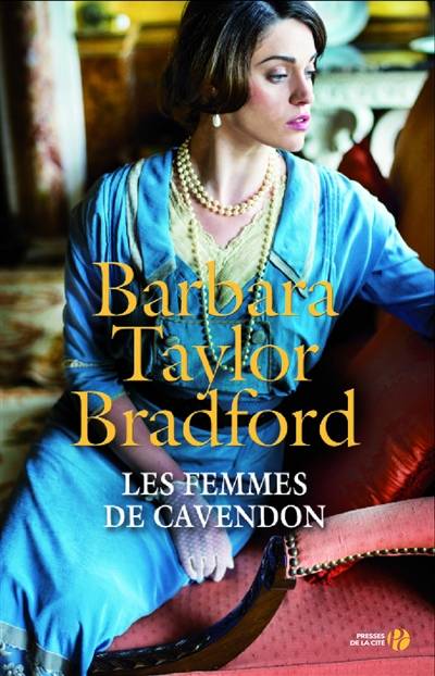 Les femmes de Cavendon | Barbara Taylor Bradford, Marion Roman