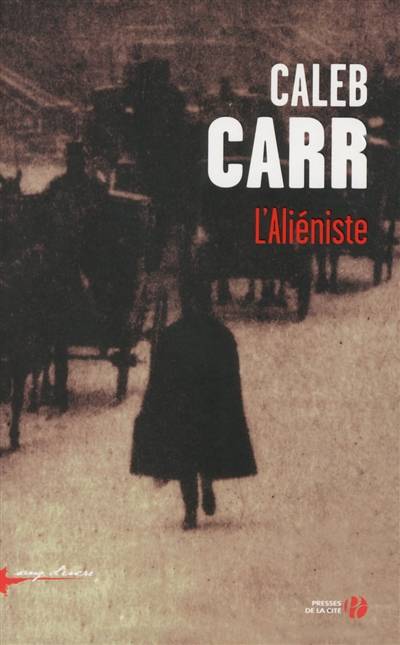 L'aliéniste | Caleb Carr, René Baldy, Jacques Martinache