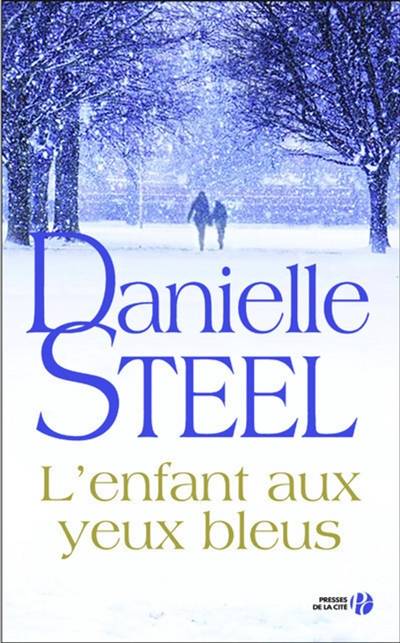 L'enfant aux yeux bleus | Danielle Steel, Nelly Ganancia