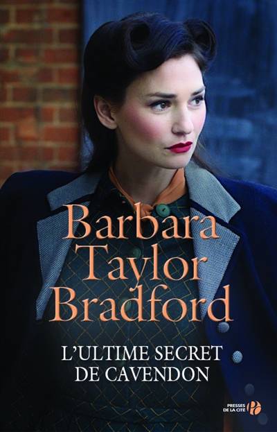 L'ultime secret de Cavendon | Barbara Taylor Bradford, Sophie Pertus