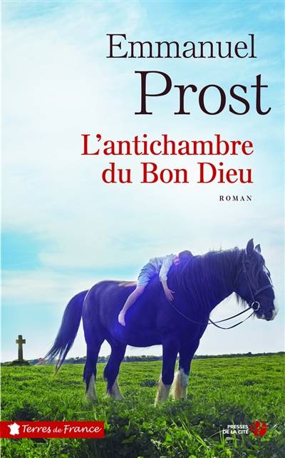 L'antichambre du bon Dieu | Emmanuel Prost