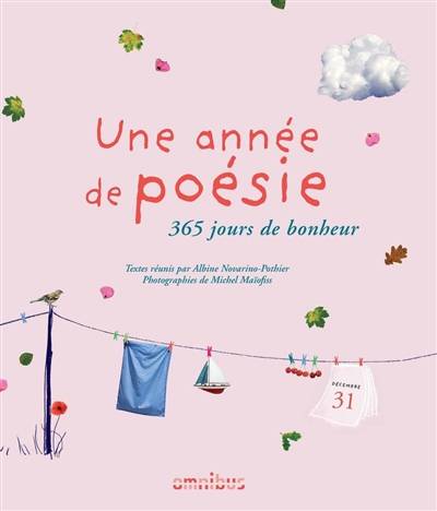 Une année de poésie : 365 jours de bonheur | Albine Novarino-Pothier, Michel Maiofiss