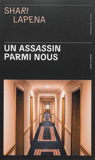 Un assassin parmi nous | Shari Lapena, Céline Cruickshanks