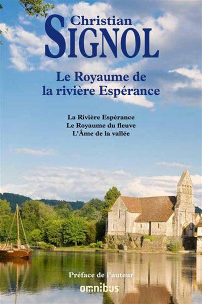 Le royaume de la rivière Espérance | Christian Signol, Christian Signol