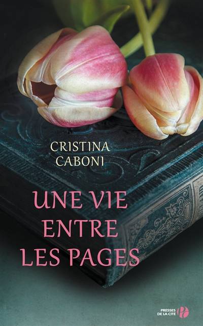 Une vie entre les pages | Cristina Caboni, Marie Causse