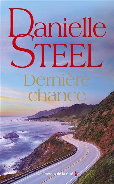 Dernière chance | Danielle Steel, Alice Fombois