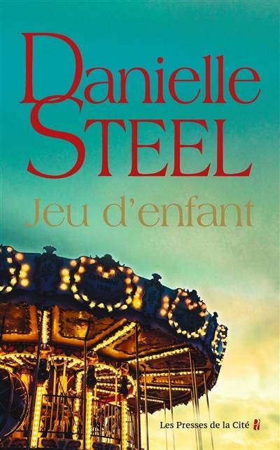 Jeu d'enfant | Danielle Steel, Caroline Bouet