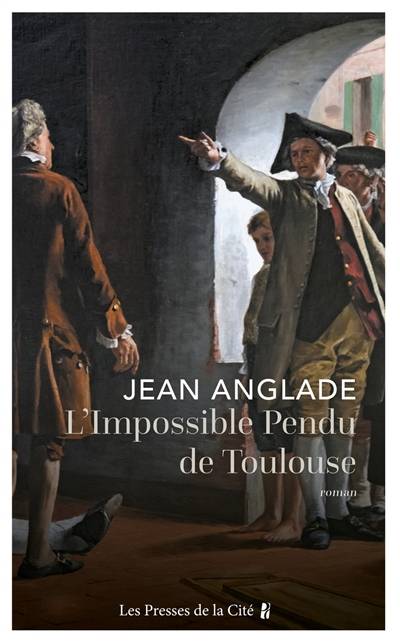 L'impossible pendu de Toulouse | Jean Anglade