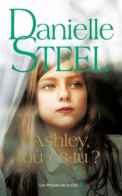 Ashley, où es-tu ? | Danielle Steel, Nelly Ganancia