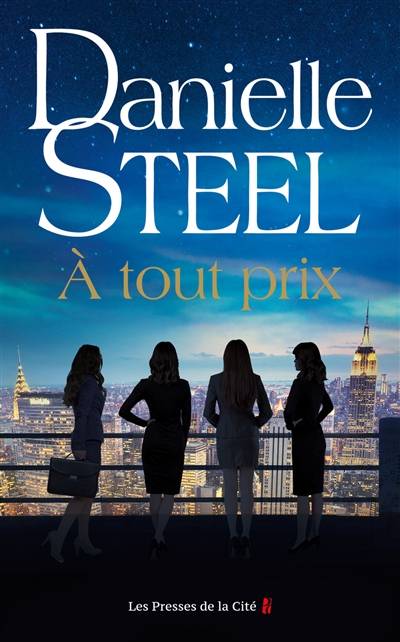 A tout prix | Danielle Steel, Celine Cruickshanks