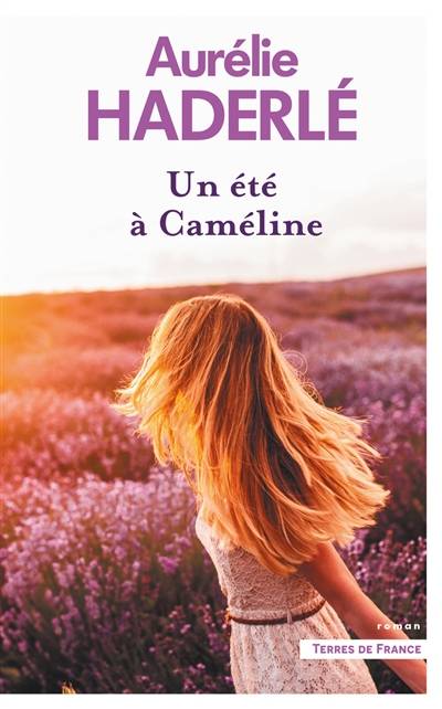 Un été à Caméline | Aurelie Haderle