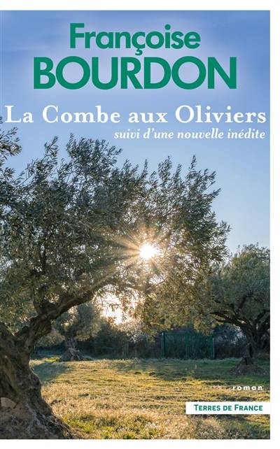 La Combe aux oliviers | Francoise Bourdon