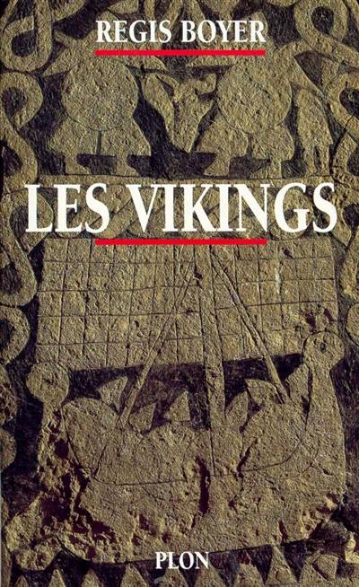 Les Vikings : histoire et civilisation | Régis Boyer